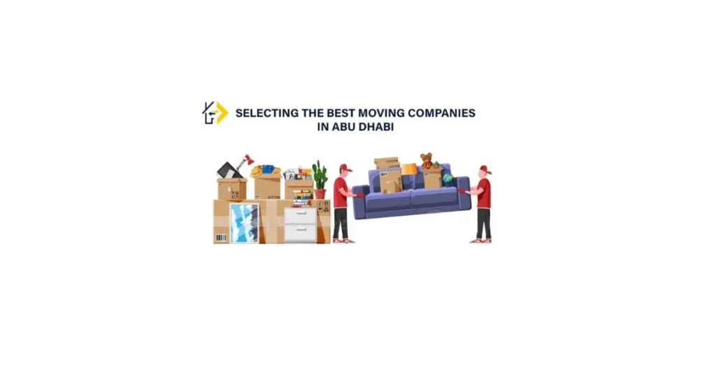 Selecting the best moving companies in Abu Dhabi